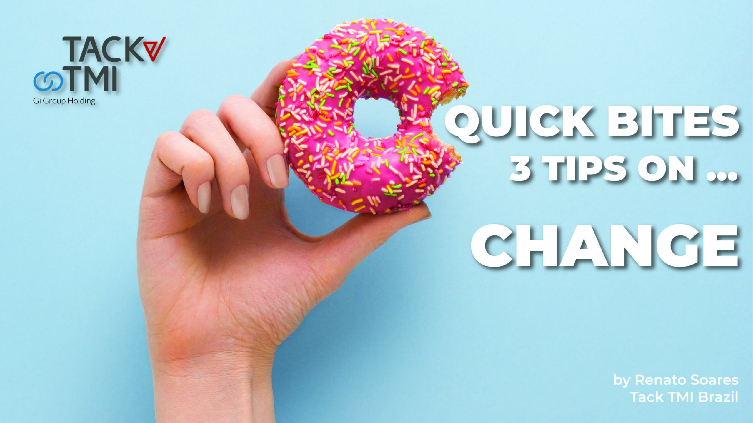 Quick Bites on Change TACK TMI Malaysia